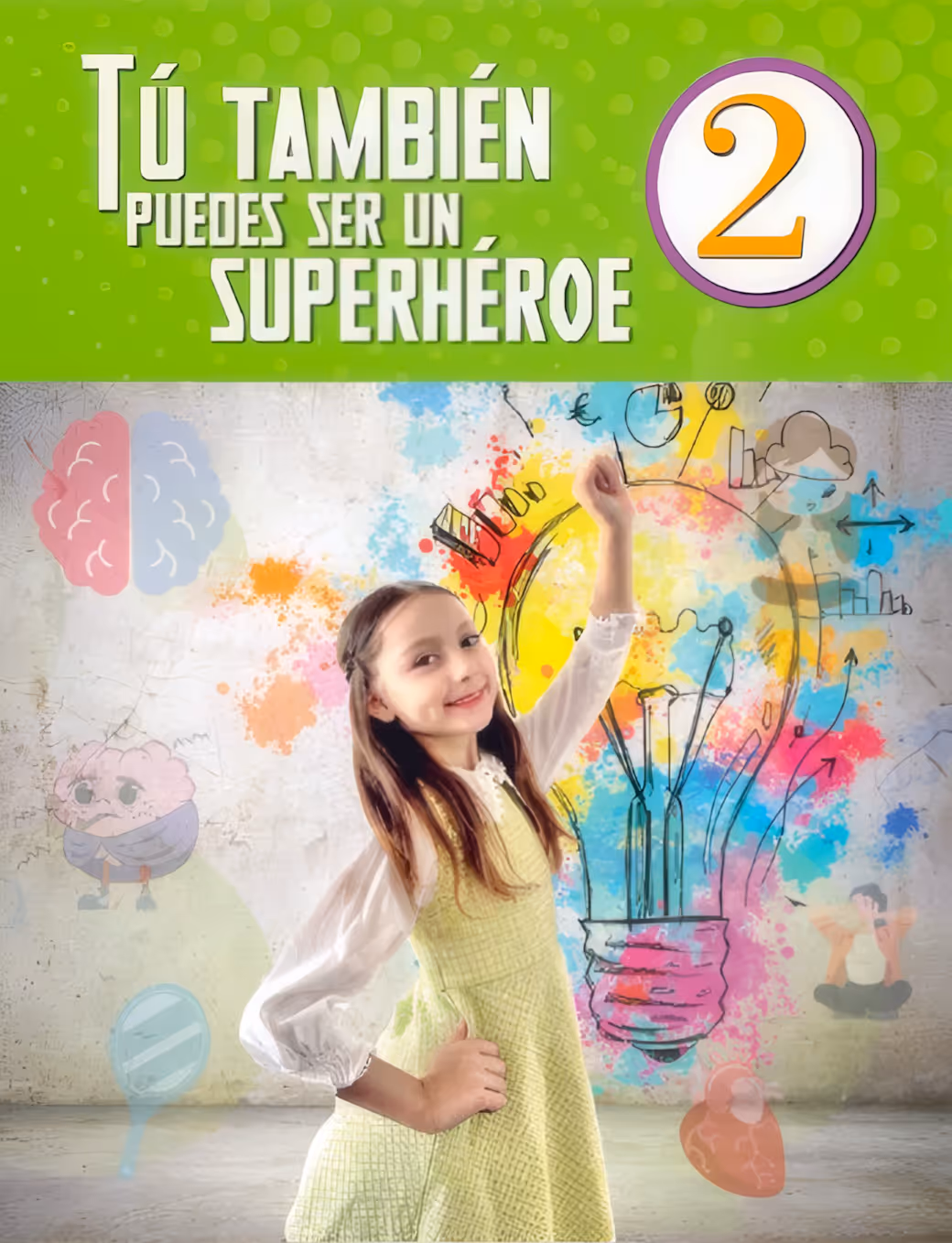 Portada del libro Tú también puedes ser un superhéroe
